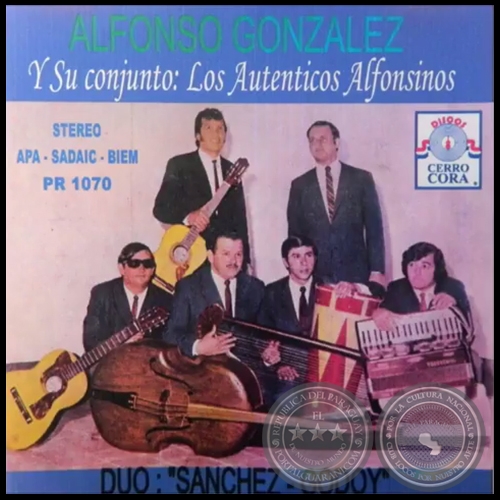 ALFONSO GONZÁLEZ Y SU CONJUNTO LOS AUTÉNTICOS ALFONSINOS - Dúo SÁNCHEZ GODOY - Año 1972
